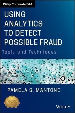 Using Analytics to Detect Possible Fraud - Mantone, Pamela S.