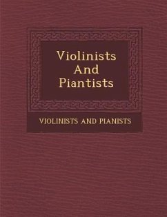 Violinists and Piantists - Pianists, Violinists And