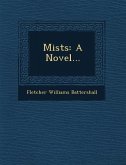 Mists: A Novel...