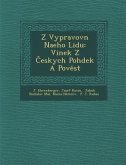 Z Vypravov N Na Eho Lidu: Vinek Z Eskych Poh Dek a Pov St