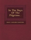 In the Days of the Pilgrims...