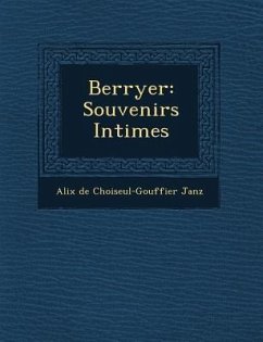 Berryer: Souvenirs Intimes