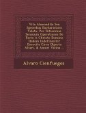 Vita Abscondita Seu Speciebus Eucharisticis Velata, Per Potissimas Sensuum Operationes De Facto A Christo Domino Ibidem Indefinenter Exercita Circa Ob