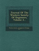Journal Of The Western Society Of Engineers, Volume 3...