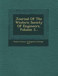 Journal Of The Western Society Of Engineers, Volume 3...