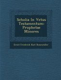 Scholia in Vetus Testamentum: Prophetae Minores