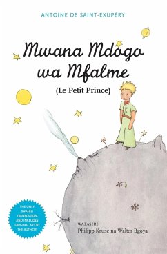 Mwana Mdogo Wa Mfalme (Le Petit Prince) - De Saint-Exupery, Antoine