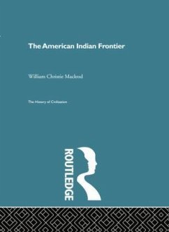 The American Indian Frontier - Christie Macleod, William