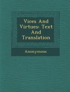 Vices and Virtues: Text and Translation - Anonymous