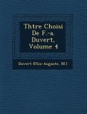 Th Tre Choisi de F.-A. Duvert, Volume 4