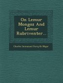 On Lemur Mongoz and Lemur Rubriventer...