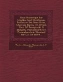 Essai Historique Sur L'Egllise [Sic] Chretienne Primitive Des Deux Rites, Chez Les Slaves, Tr. [From Part of Pami Tniki O Dziejach, Pismiennictwie I P