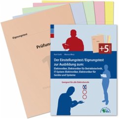 Der Einstellungstest / Eignungstest zur Ausbildung zum Elektroniker, Elektroniker für Betriebstechnik, IT-System-Elektroniker, Elektroniker für Geräte und Systeme - Guth, Kurt; Mery, Marcus