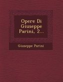 Opere Di Giuseppe Parini, 2...