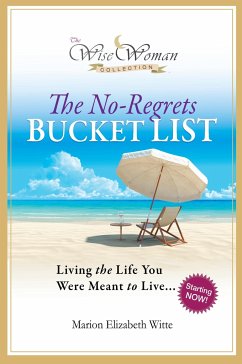 Wise Woman Collection-The No-Regrets Bucket List - Witte, Marion Elizabeth