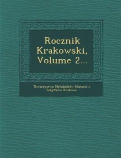 Rocznik Krakowski, Volume 2...