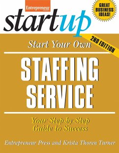Start Your Own Staffing Service: Your Step-By-Step Guide to Success - Entrepreneur Magazine; Turner, Krista