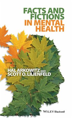 Facts & Fictions in Mental Hea - Arkowitz, Hal; Lilienfeld, Scott O.