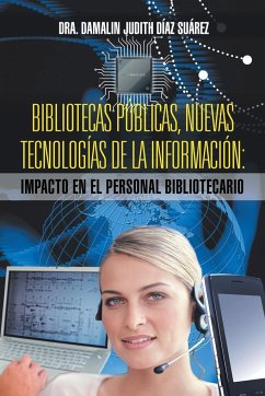 Bibliotecas Publicas, Nuevas Tecnologias de La Informacion - Diaz Suarez, Dra Damalin Judith