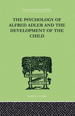 The Psychology Of Alfred Adler - Ganz