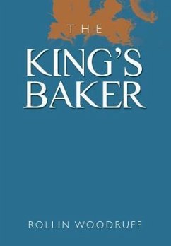 The King's Baker - Woodruff, Rollin