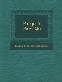 Porqu&#65533; Y Para Qu&#65533;