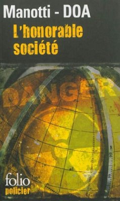 L'honorable société - Manotti, Dominique; DOA