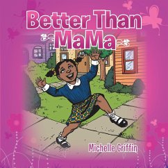 Better Than Mama - Griffin, Michelle