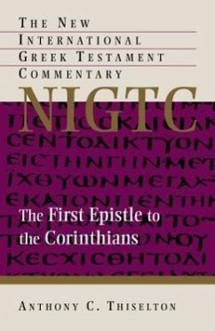 The First Epistle to the Corinthians (The New International Greek Testament Commentary)