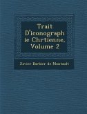 Trait&#65533; D'iconographie Chr&#65533;tienne, Volume 2