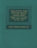 Voyage En Italie: Voyage Dans L'italie Centrale: T.5. Parme, Plaisance, Guastalla, Mod&#65533;ne, Lucques. 2.&#65533;d., rev.et Corr. Pa