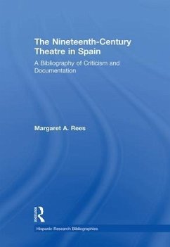 The Nineteenth-Century Theatre in Spain - Rees, Margaret A