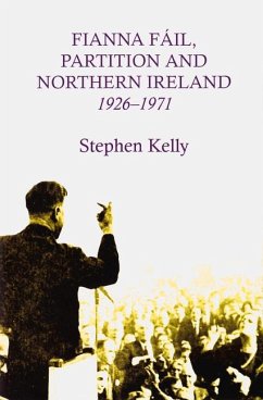 Fianna Fail, Partition and Northern Ireland,1926-1971 - Kelly, Stephen