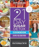 The 21-Day Sugar Detox Cookbook: Over 100 Recipes for Any Program Level