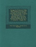 Voyages Du Professeur Pallas Dans Plusieurs Provinces De L'empire De Russie Et Dans L'asie Septentrionale, Traduits De L'allemand Par Le C. Gauthier D