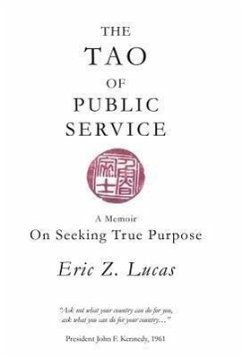The Tao of Public Service - Lucas, Eric Z.