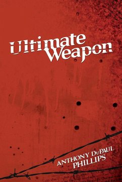 Ultimate Weapon - Phillips, Anthony Dupaul