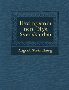 H Vdingaminnen, Nya Svenska Den - Strindberg, August