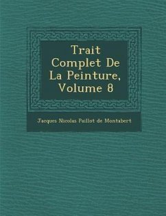 Trait Complet de La Peinture, Volume 8