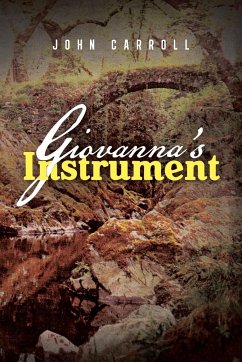 Giovanna's Instrument - Carroll, John