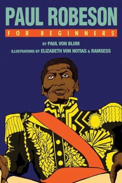 Paul Robeson for Beginners - Blum, Paul Von