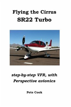 Flying the Cirrus SR22 Turbo - Cook, Pete