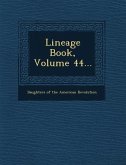 Lineage Book, Volume 44...