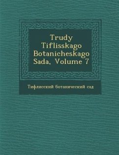 Trudy Tiflisskago Botanicheskago Sada, Volume 7 - 1089;&1072;&1076;, &&&