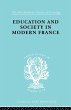 Education & Society in Modern France... - Bild 1