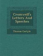 Cromwell's Letters And Speeches - Carlyle, Thomas