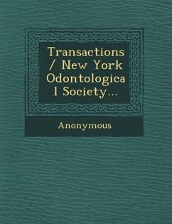 Transactions / New York Odontological Society... - Anonymous