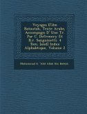 Voyages D'Ibn Batoutah, Texte Arabe, Accompagn D' Une Tr. Par C. Defr Mery Et B.R. Sanguinetti. 4 Tom. [And] Index Alphab Tique, Volume 2
