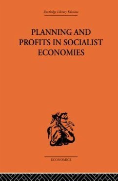 Planning and Profits in Socialist Economies - Asselain, Jean-Charles