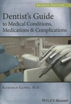 Dentist's Guide to Medical Conditions, Medications and Complications - Ganda, Kanchan